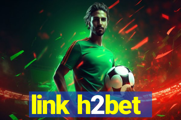 link h2bet